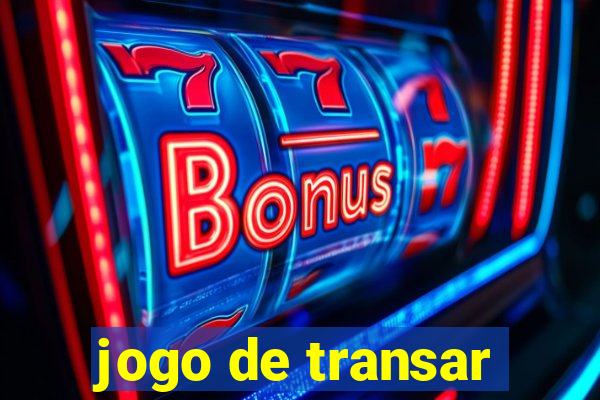 jogo de transar